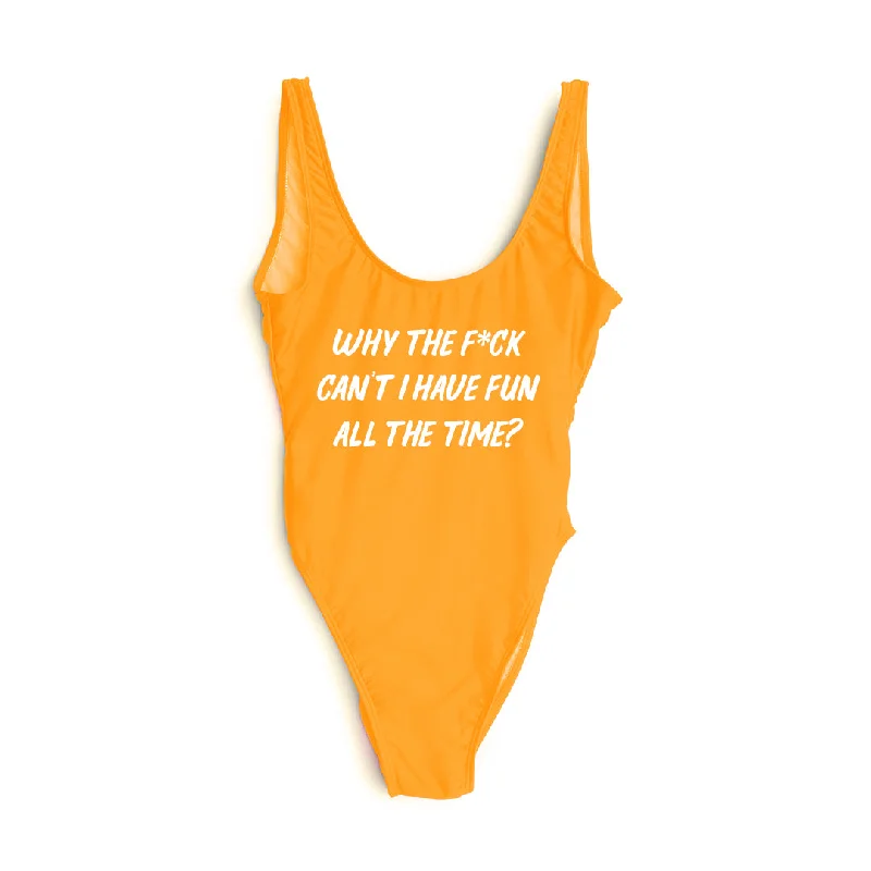 WHY THE F*CK CAN'T I HAVE FUN ALL THE TIME? [SWIMSUIT]